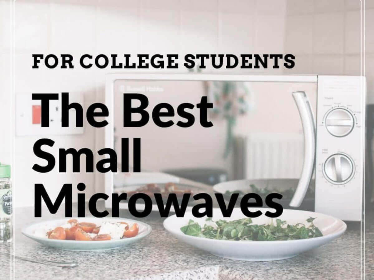 The 4 Best Small Microwaves For Your Dorm Room