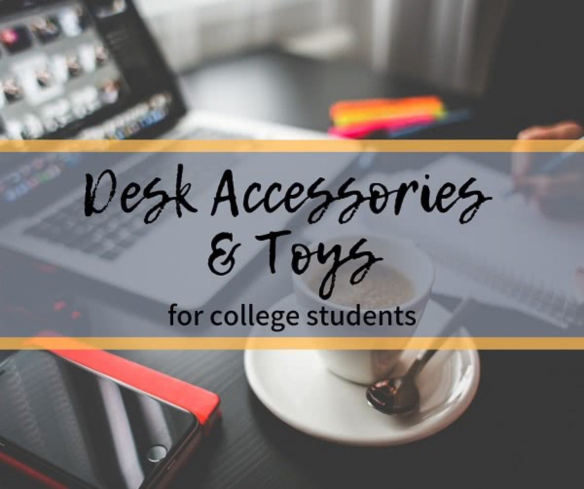 7 Perfect Desk Accessories And Toys For Your Dorm Room