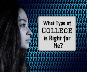 Girl in front of question marks with text: what type of college is right for me?